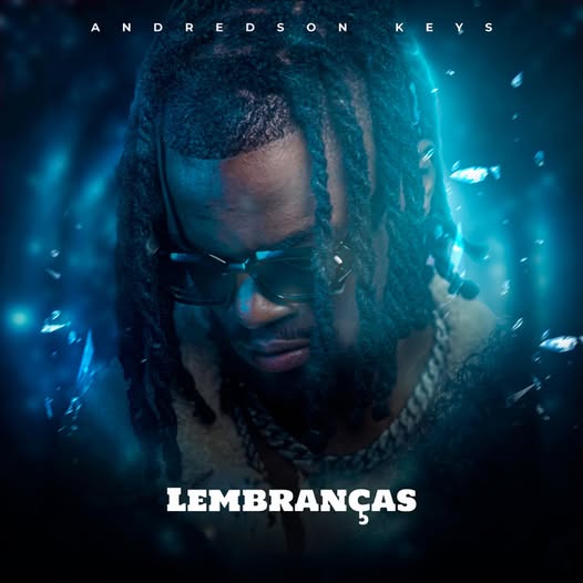 Andredson Keys - Lembranças